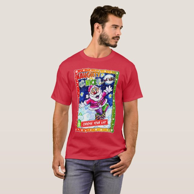 Naughty or nice, choose your list T-Shirt (Vorne ganz)