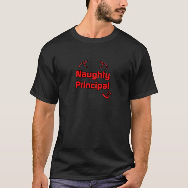 Naughty Principal T-Shirt (Vorderseite)