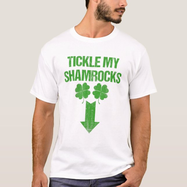 Naughty St Patricks Day Tickle Meine Kleeblätter D T-Shirt (Vorderseite)