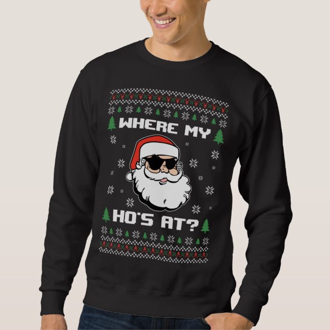 Naughty Ugly Weihnachts Sweater Funny Adult Wo ist Sweatshirt (Vorderseite)