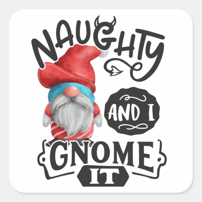 Naughty und ich werden es Weihnachtsbummel Quadratischer Aufkleber (Vorderseite)