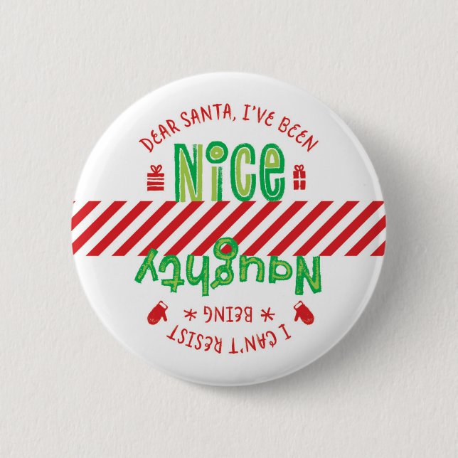 Naughty und Nice Weihnachtsweihnachtszeit Button (Vorderseite)