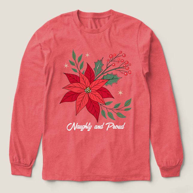 Naughty und Stolz Poinsettia T - Shirt (Design Vorderseite)
