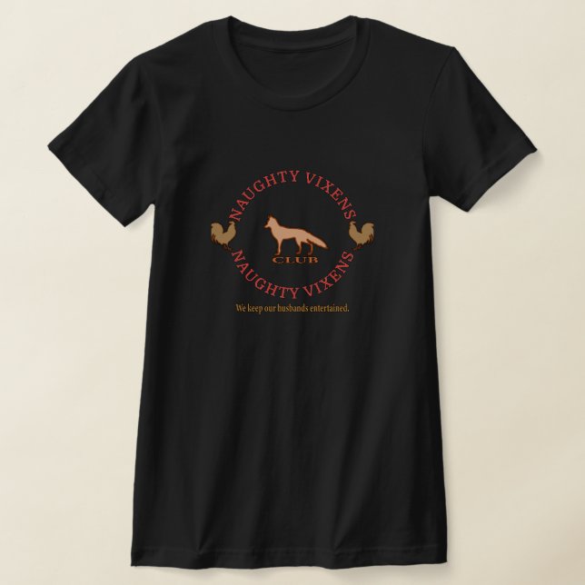 Naughty Vixens Club unterhielt Ehemänner T-Shirt (Ablage )