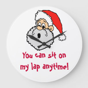 Naughty Weihnachtsmann saß immer auf seinem Schoß Große Wanduhr