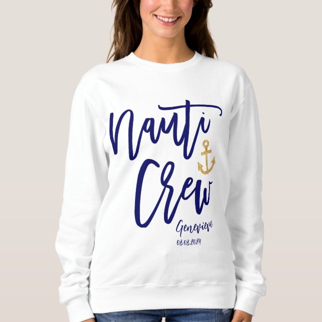 Nauti Crew Nautical Bridesmaid Sweatshirt (Vorderseite)