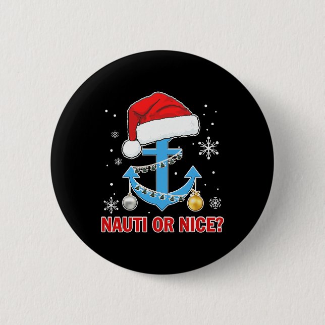 Nauti Naugty oder Nice Santa Xmas Schifffahrt Sai Button (Vorderseite)