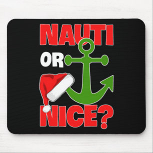Nauti Naugty oder Nice Santa Xmas Schifffahrt Sai Mousepad