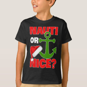 Nauti Naugty oder Nice Santa Xmas Schifffahrt Sai T-Shirt
