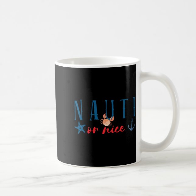 Nauti Or Nice Funny Nautical Christmas  Kaffeetasse (Rechts)
