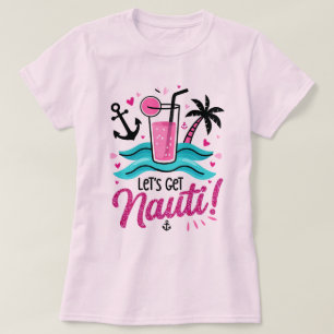✨ Nauti! Shirt Bachelorette