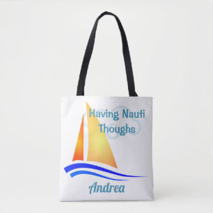 Nauti Thoughts Nautical Sailboat Tasche