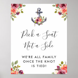 Nautic Anchor Floral Wedding Pick a Seat Sign Poster
