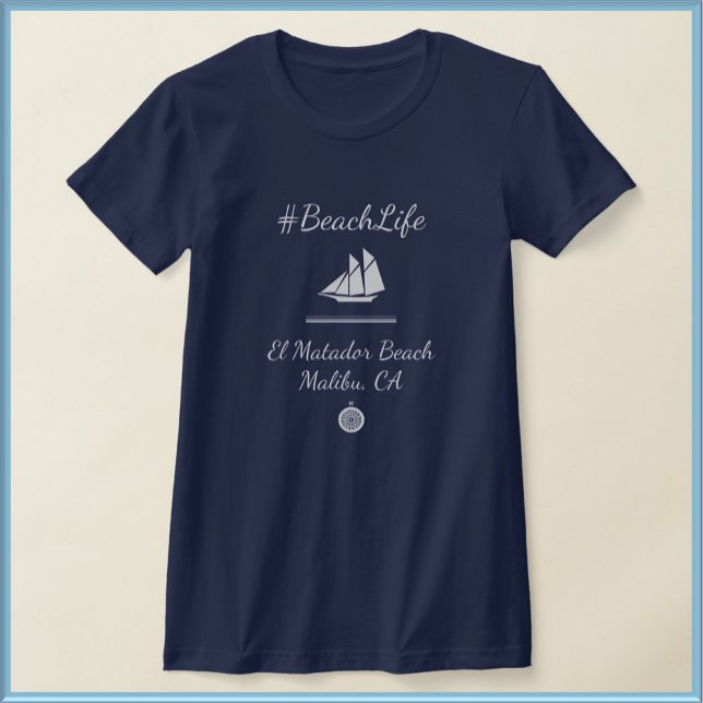 Nautic Blue Customizable Beach Life T-Shirt (Von Creator hochgeladen)