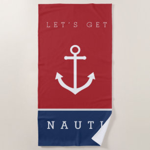 Nautical lass's get nauti Beach Handtuch mit Anker