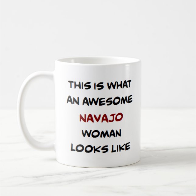 navajo woman, awesome coffee mug (Gauche)