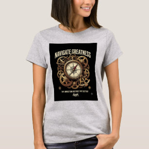 Navigiere Großartigkeit Kompass-Shirt T-Shirt