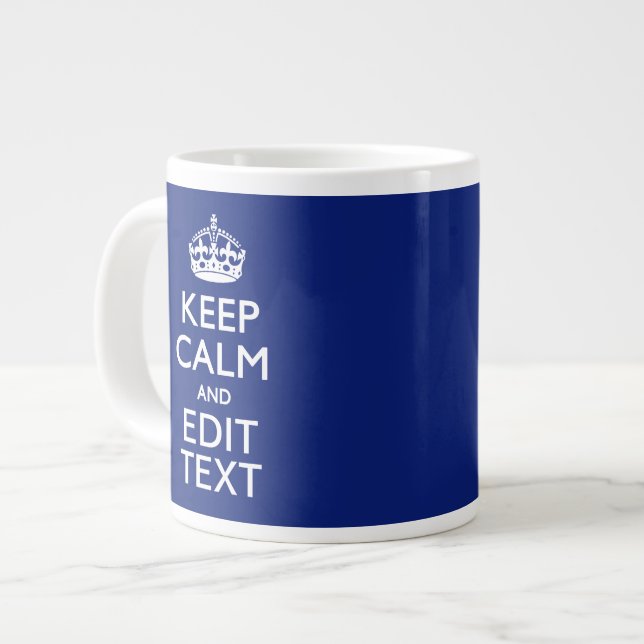 Navy Blau Behalte Ruhe und haben Ihren Text Jumbo-Tasse (Vorderseite Links)
