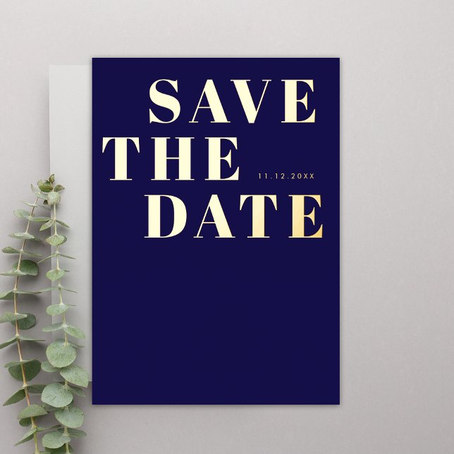 Navy Blue Bold Minimalistisch Wedding Save the Dat Folieneinladung (Front)