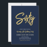 Navy Blue & Gold | Chic 60. Geburtstagsparty Einladung<br><div class="desc">Feiern Sie Ihren besonderen Tag mit dieser stilvollen 60. Geburtstagsfeier. Dieses Design verfügt über ein schicke Pinselskript "Sixty" mit einem sauberen Layout in Schwarz-Gold-Farbkombination. Sie können den Text an jedes Alter oder Ereignis anpassen. Weitere Designs gibt es in meinem Shop BaraBomDesign.</div>