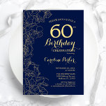 Navy Blue Gold Floral 60. Geburtstagsparty Einladung<br><div class="desc">Navy Blue Gold Floral 60. Geburtstag Party Einladung. Minimalistisch modernes Design mit botanischen Kontur Zeichnungen Akzente,  Imitate Goldfolie und Typografie Drehbuch Schriftart. Einfache,  trendige Einladungskarte für eine stilvolle Damenfeier. Kann für jedes Alter angepasst werden. Gedruckte Zazzle Einladungen oder Sofortdownload digitalen druckbaren Vorlage.</div>