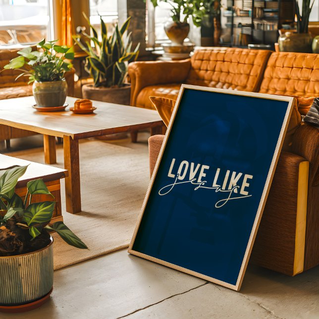Navy Blue Liebe wie Jesus Christlich Poster (Von Creator hochgeladen)