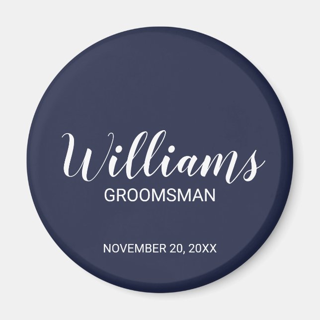 Navy Blue Modern Script Personalisiert Trauzeuge Magnet (Vorne)