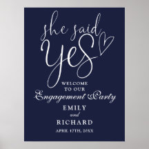 Navy Blue She Said Yes Verlobung Welcome Sign