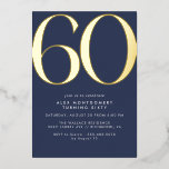 Navy Blue und Gold | Modernes Elegant 60. Geburtst Folieneinladung<br><div class="desc">Moderne Einladungen zum 60. Geburtstag mit der großen Überschrift "60" in echter metallischer Folie. Ihre Veranstaltungsdetails sind unten in matt weißem Schriftart geschrieben. Geschlechtsneutrales Design mit goldenem Akzent auf dunkelblauem Hintergrund.</div>