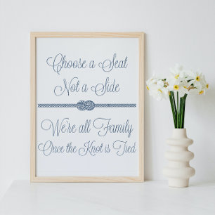 Navy Nautical Knot Choose Seat not Side Sign Poster
