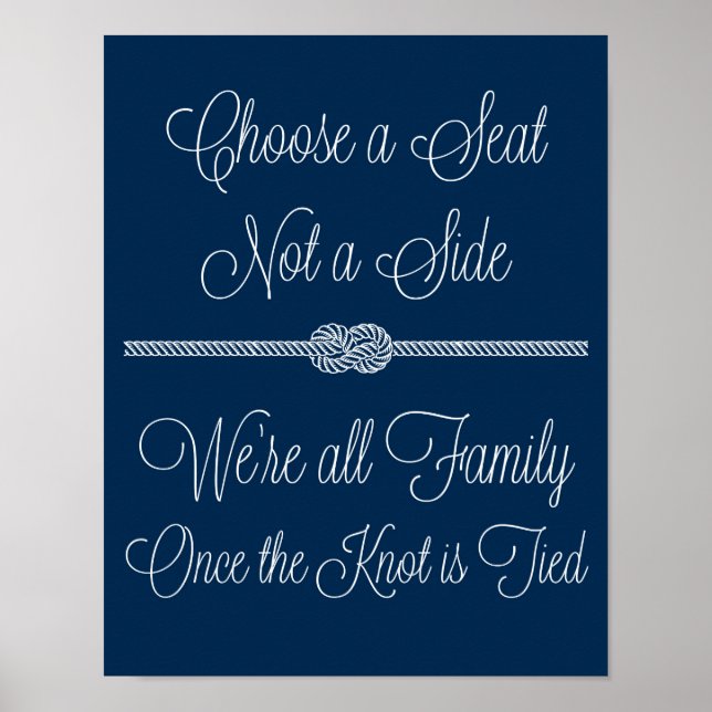 Navy Nautical Knot Choose Seat not Side Sign Poster (Vorne)