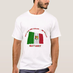 Nayarit- - MásQue UNO Lugar… MI Hogar T-Shirt