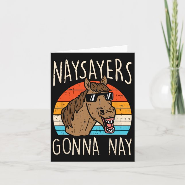 Naysayers Gonna Naysay Retro Funny Horvers Eq Karte (Vorderseite)