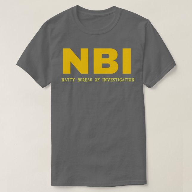 NBI Natty Bureau of Investigation T-Shirt (Design vorne)