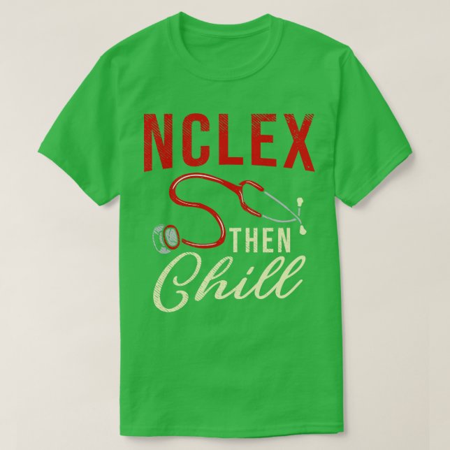 NCLEX Dann Chill T-Shirt (Design vorne)