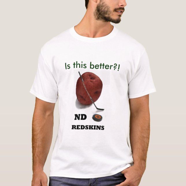 NDRedskins ist? dieses bessere! T-Shirt (Vorderseite)