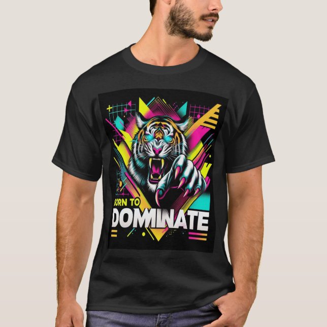 Né à Dominate - Fierce Tiger Neon T-Shirt Design (Devant)