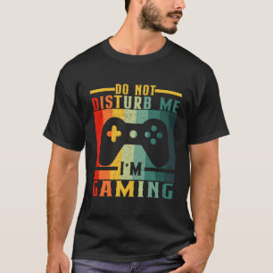 Ne Dérangez Pas Je Suis En Train De Jouer T-Shirt