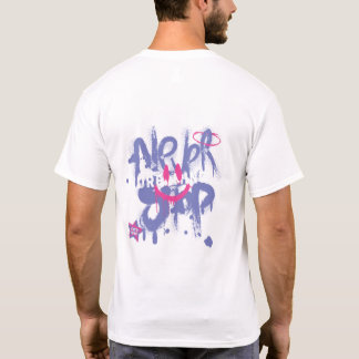 Ne jamais arrêter T-shirt