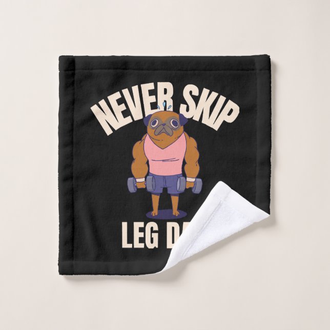 Ne jamais ignorer le jour de la jambe (Gant de toilette)