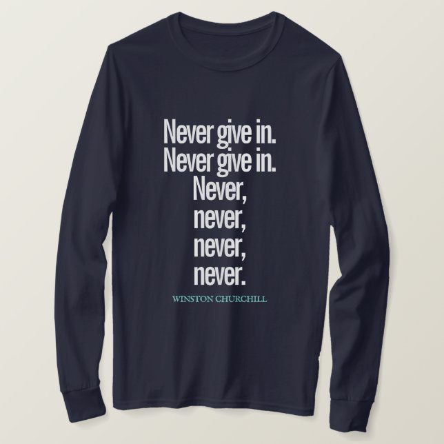 Ne jamais renoncer à un devis T-shirt à manches lo (Design devant)