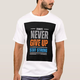 Ne jamais renoncer" T-shirt design