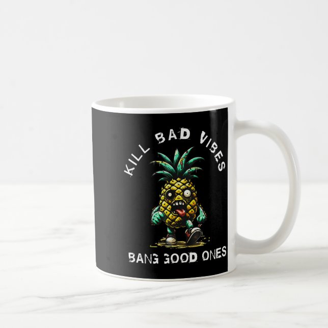 Ne Kill Bad Vibes Bang Good Ones  Kaffeetasse (Rechts)