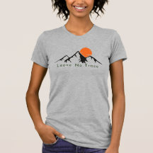 Ne laissez aucun T-shirt Randonnée de trace