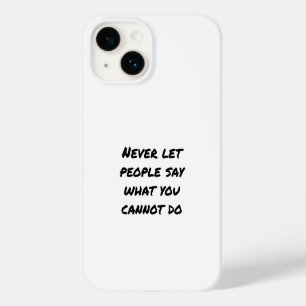 Ne laissez jamais les gens dire coque iphone