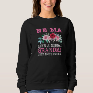 Ne Ma wie ein normales Oma, nur Phantastischer Flu Sweatshirt