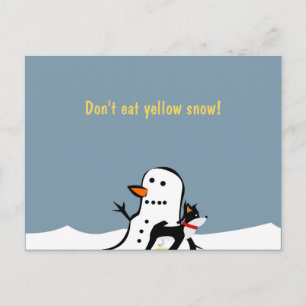 Ne mangez pas de neige jaune Carte postale