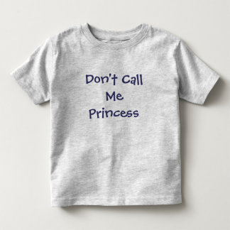 Ne m'appelez pas le T-shirt de la Princesse-Fille