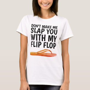 NE ME FAIS PAS T'ÉCLATER AVEC MES T-shirts FLIP FL