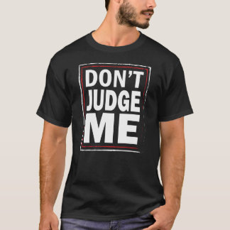 Ne me jugez pas - le T-shirt noir des hommes